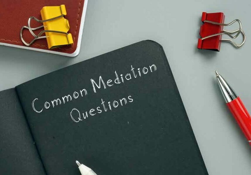Common Questions About Mediation